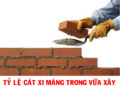 Tỷ lệ cát xi măng trong vữa xây như thế nào là hợp lý